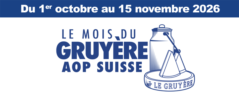 Le Mois du Gruyère AOP suisse, du 1er octobre au 15 novembre 2026